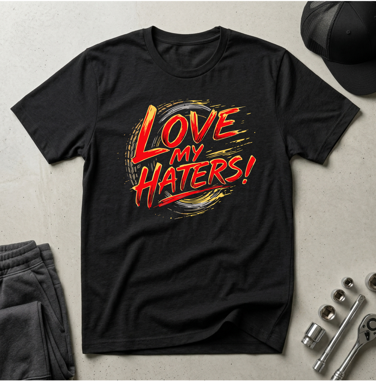 Love MY Haters T-Shirt